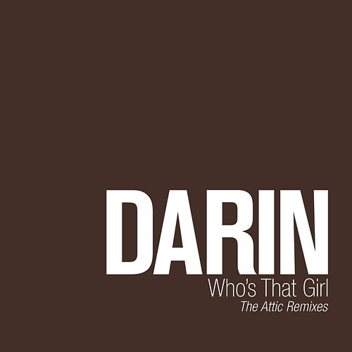 Who's that girl Darin