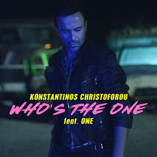 Who's The One Konstantinos Christoforou feat. One