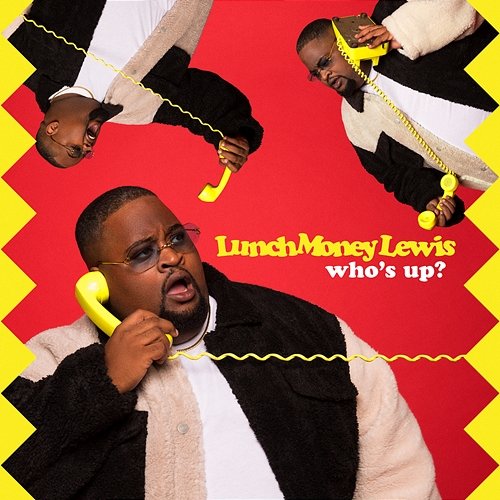 Who's Up? Lunchmoney Lewis