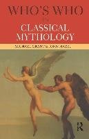 Who's Who in Classical Mythology Grant Michael, Hazel John