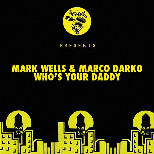 Who's Your Daddy Mark Wells, Marco Darko