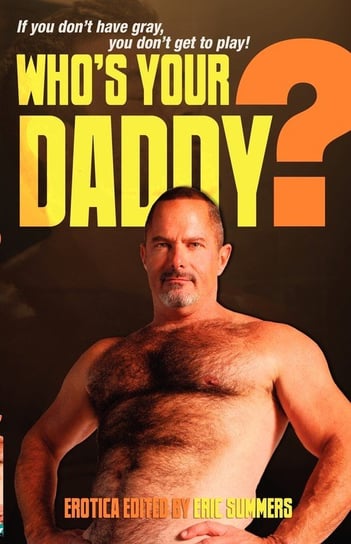 Who's Your Daddy? Summers Eric