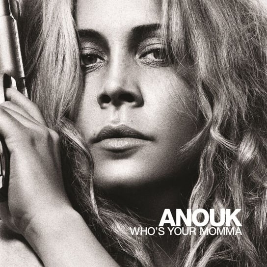 Who's Your Momma Anouk