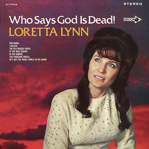 Who Says God Is Dead! Loretta Lynn