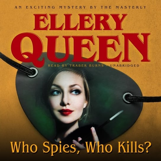 Who Spies, Who Kills? Queen Ellery