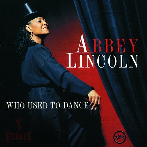 Who Used To Dance Abbey Lincoln