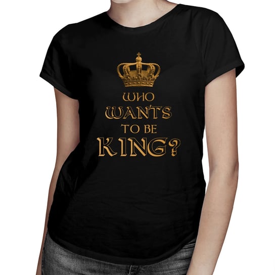 Who wants to be king? - damska koszulka dla fanów serialu Wikingowie Koszulkowy