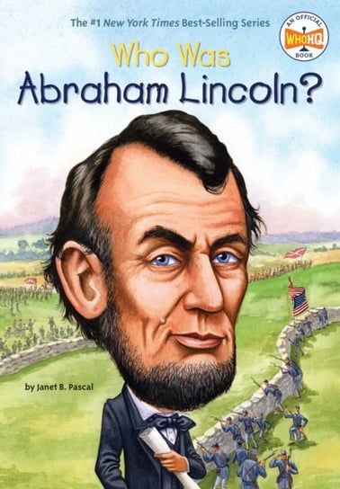 Who Was Abraham Lincoln? Opracowanie zbiorowe