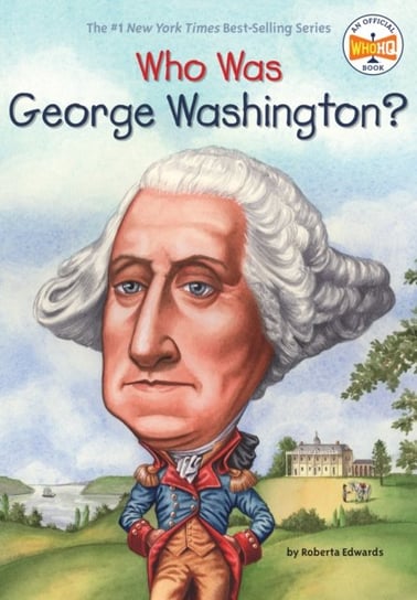 Who Was George Washington? Opracowanie zbiorowe