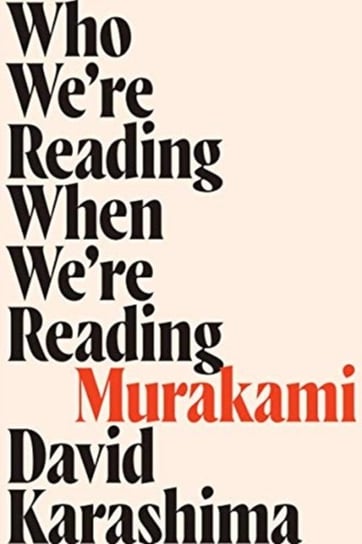 Who Were Reading When Were Reading Murakami David Karashima