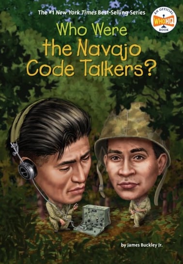 Who Were the Navajo Code Talkers? Opracowanie zbiorowe