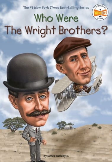 Who Were the Wright Brothers? James Buckley Jr.