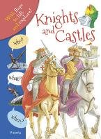 Who? What? When? Knights and Castles Ganeri Anita