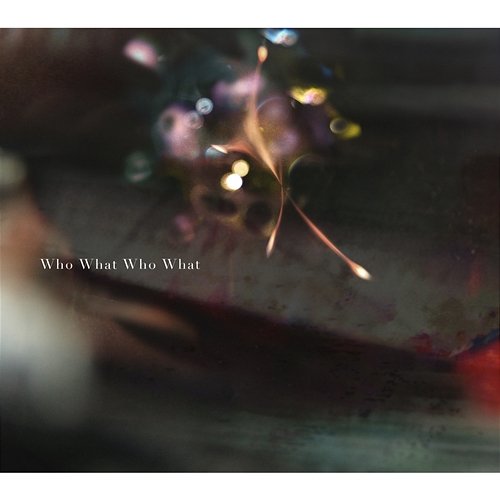 Who What Who What -Movie edit- Ling tosite sigure