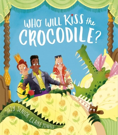 Who Will Kiss the Crocodile? Suzy Senior