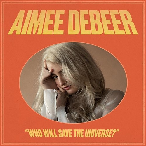 Who Will Save The Universe? Aimee deBeer