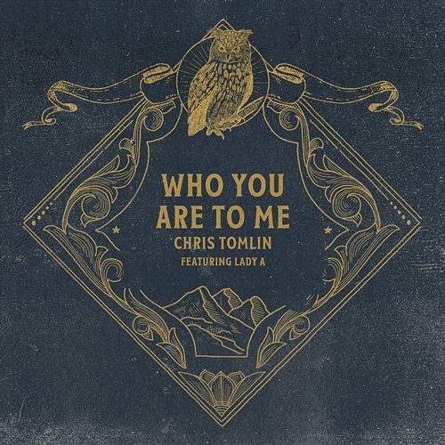 Who You Are To Me Chris Tomlin feat. Lady A