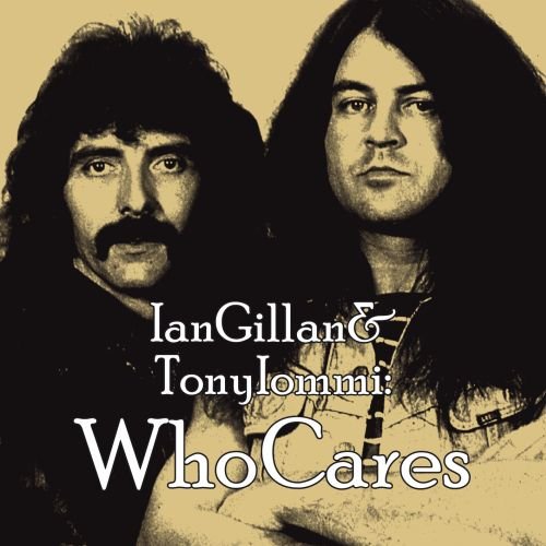 WhoCares Gillan Ian, Iommi Tony