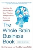 Whole Brain Business Book, Second Edition: Unlocking the Pow Herrmann Ned