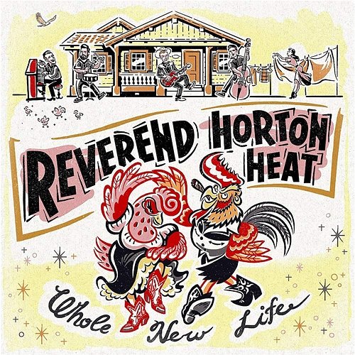 Whole New Life Reverend Horton Heat