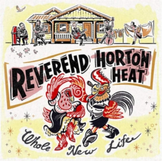Whole New Life The Reverend Horton Heat