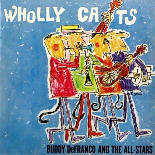 Wholly Cats - The Complete "Plays Benny Goodman And Artie Shaw" Sessions Vol.1 Various Artists