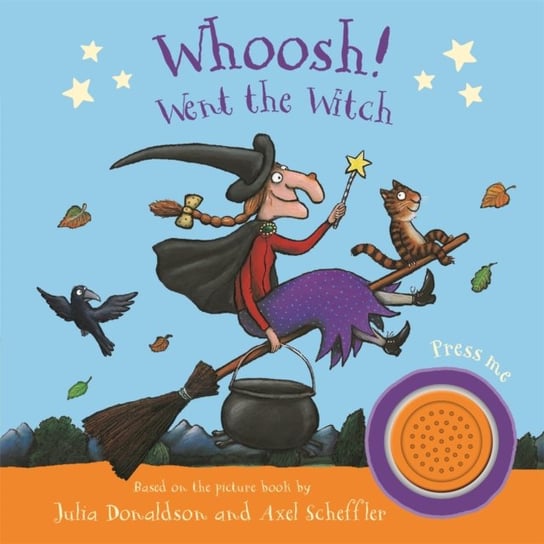 Whoosh! Went the Witch: A Room on the Broom Sound Book: Sound Book Donaldson Julia