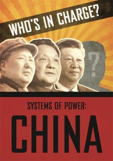Whos in Charge? Systems of Power: China Katie Dicker