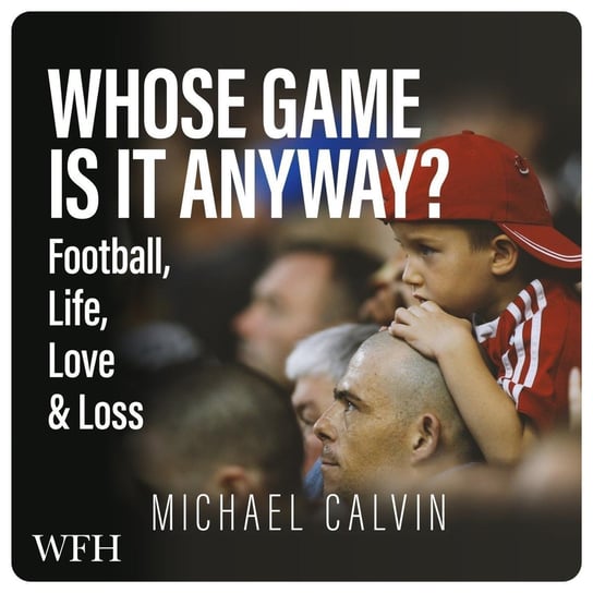 Whose Game Is It Anyway? - audiobook Calvin Michael