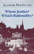 Whose Justice? Which Rationality? Macintyre Alasdair
