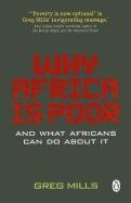 Why Africa is poor Mills Greg