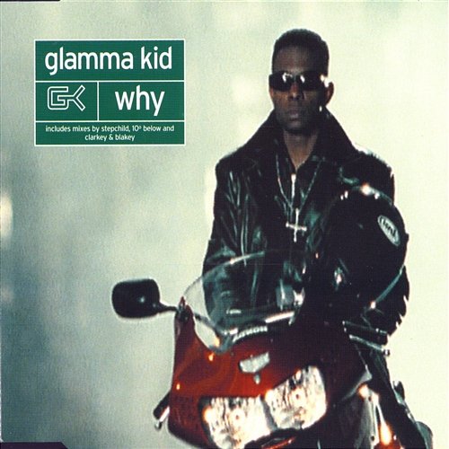 Why Glamma Kid