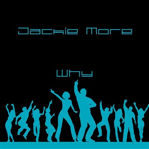 Why Jackie (2), Moore
