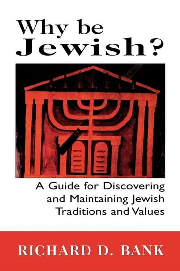 Why Be Jewish? Bank Richard D.