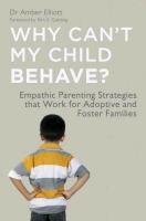 Why Can't My Child Behave? Elliott Amber