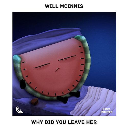Why Did You Leave Her Will McInnis