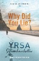 Why Did You Lie? Sigurdardottir Yrsa