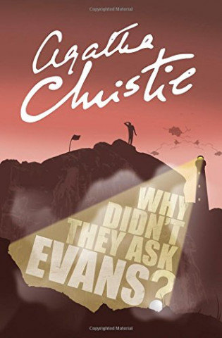 Why Didn't They Ask Evans? Agatha Christie