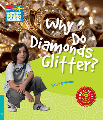 Why Do Diamonds Glitter? Level 5 Factbook Bethune Helen