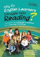 Why Do English Learners Struggle with Reading?: Distinguishing Language Acquisition from Learning Disabilities Hoover John J., Baca Leonard M., Klingner Janette Kettmann