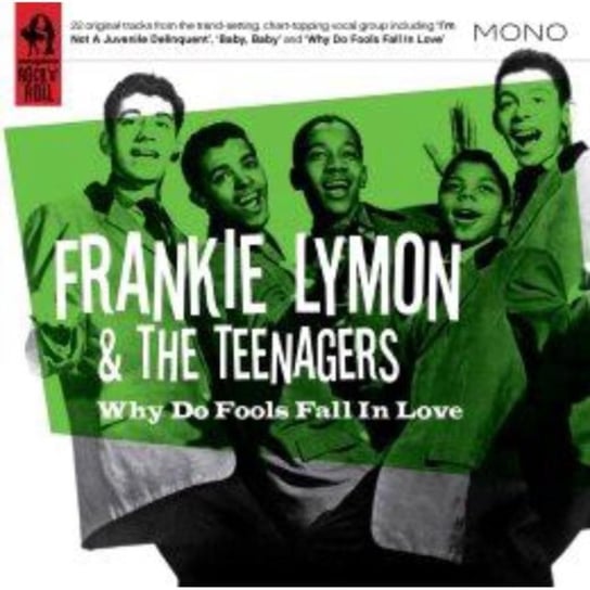 Why Do Fools Fall in Love Lymon Frankie, Teenagers