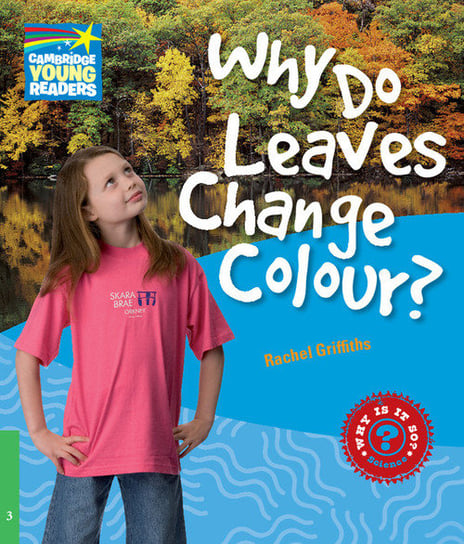 Why Do Leaves Change Colour? Level 3 Factbook Griffiths Rachel