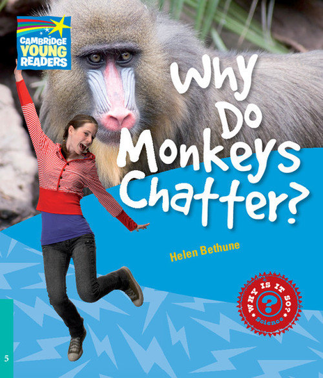 Why Do Monkeys Chatter? Helen Bethune