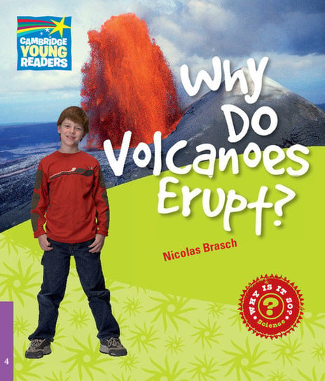 Why Do Volcanoes Erupt? Brasch Nicolas