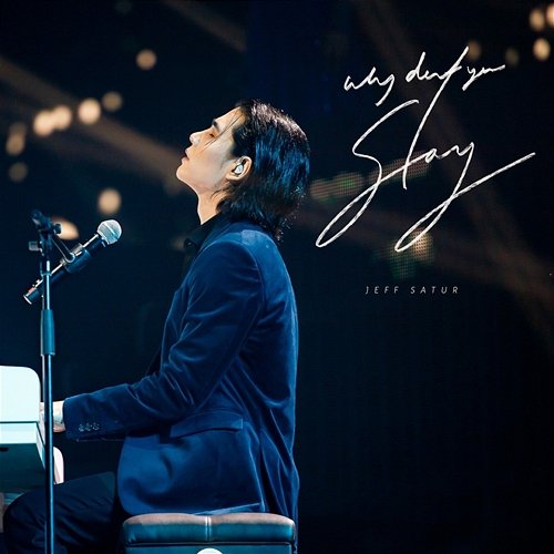 Why Don't You Stay (WorldTour Ver.) Jeff Satur
