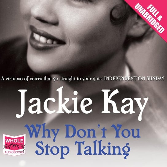 Why Don't You Stop Talking Jackie Kay