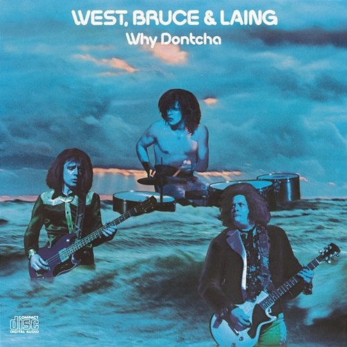Why Dontcha Bruce & Laing, West