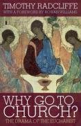Why Go to Church? Radcliffe Timothy