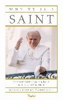 Why He Is a Saint: The Life and Faith of Pope John Paul II and the Case for Canonization Oder Slawomir, Gaeta Saverio
