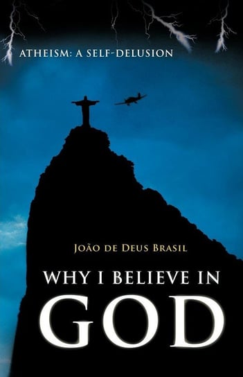 Why I Believe in God De Deus Brasil Jo O.